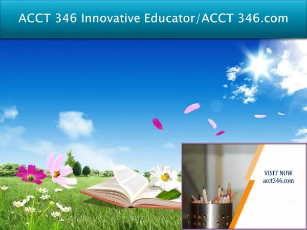 ACCT 346 Innovative Educator/ACCT 346.com