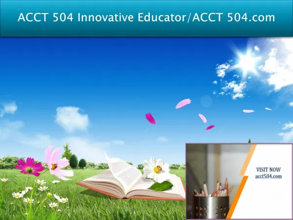 ACCT 504 Innovative Educator/ACCT 504.com