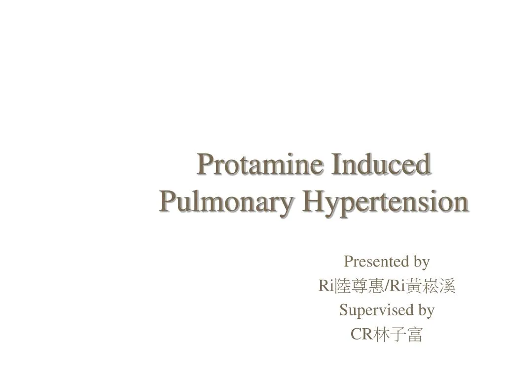 protamine induced pulmonary hypertension