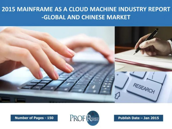2015 Mainframe As A Cloud Machine Market Size & Share