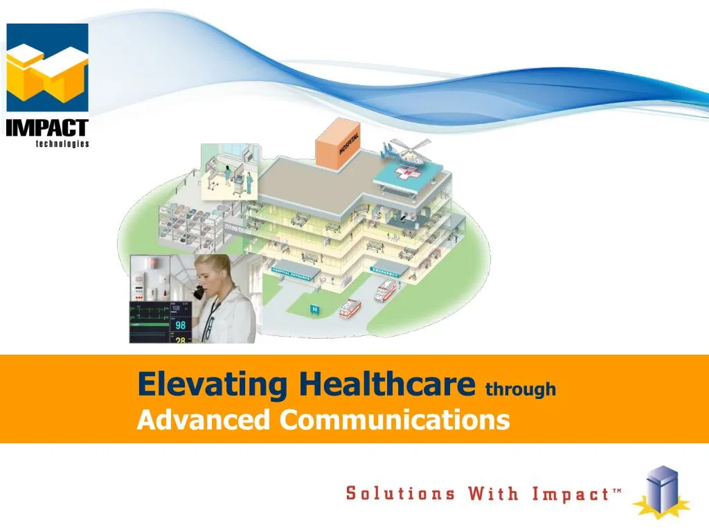 elevating healthcare through advanced communications