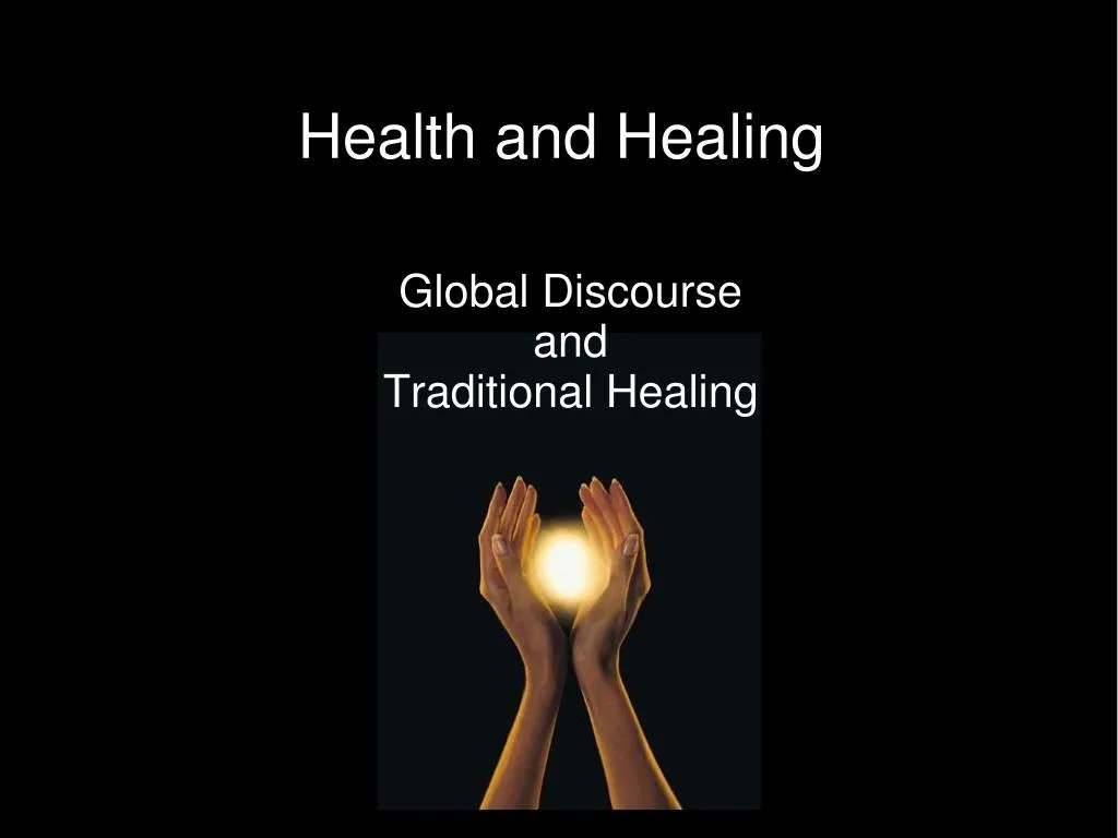 global discourse and traditional healing
