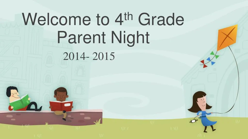 welcome to 4 th grade parent night