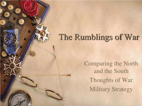The Rumblings of War