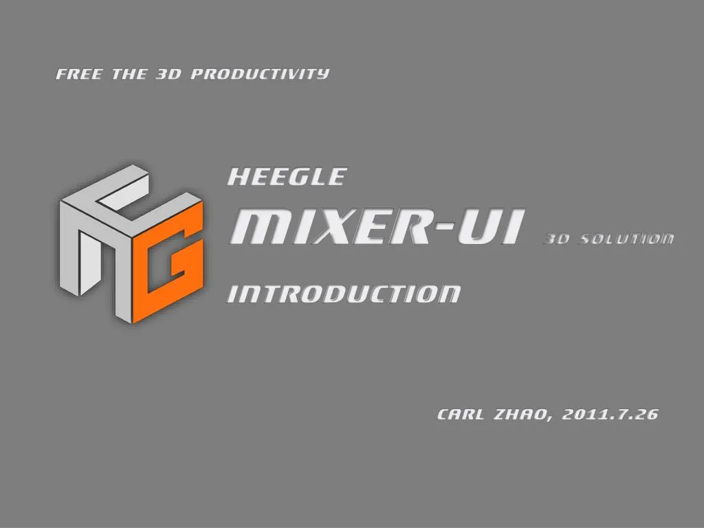 heegle mixer ui 3d solution introduction