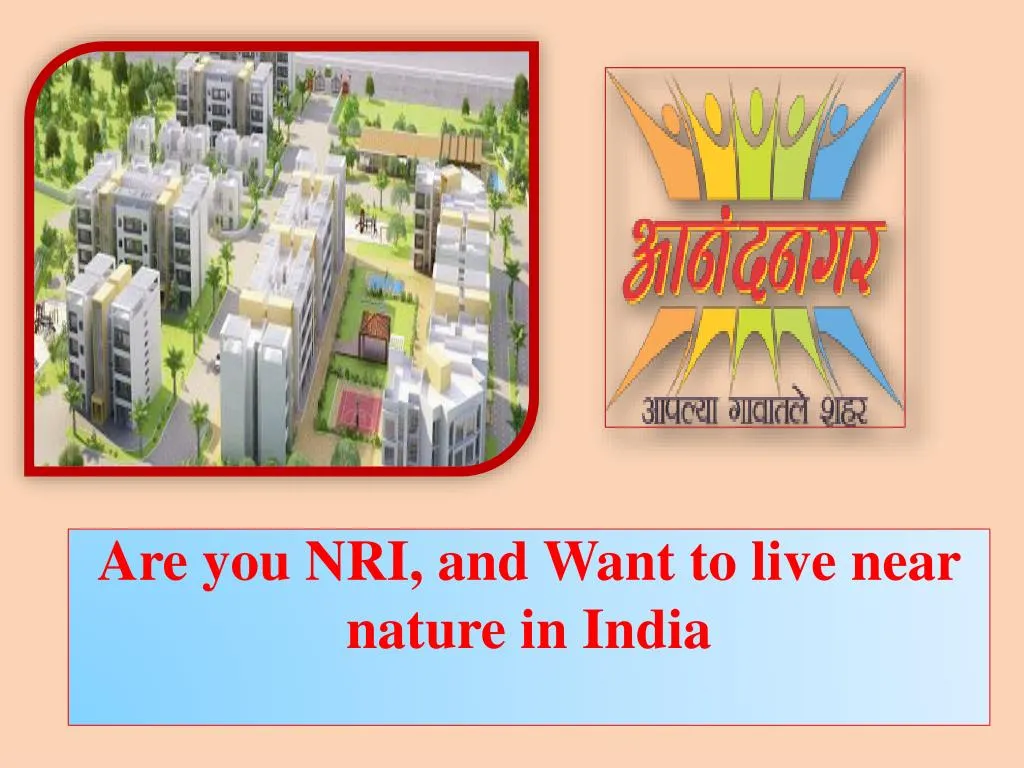 are you nri and want to live near nature in india