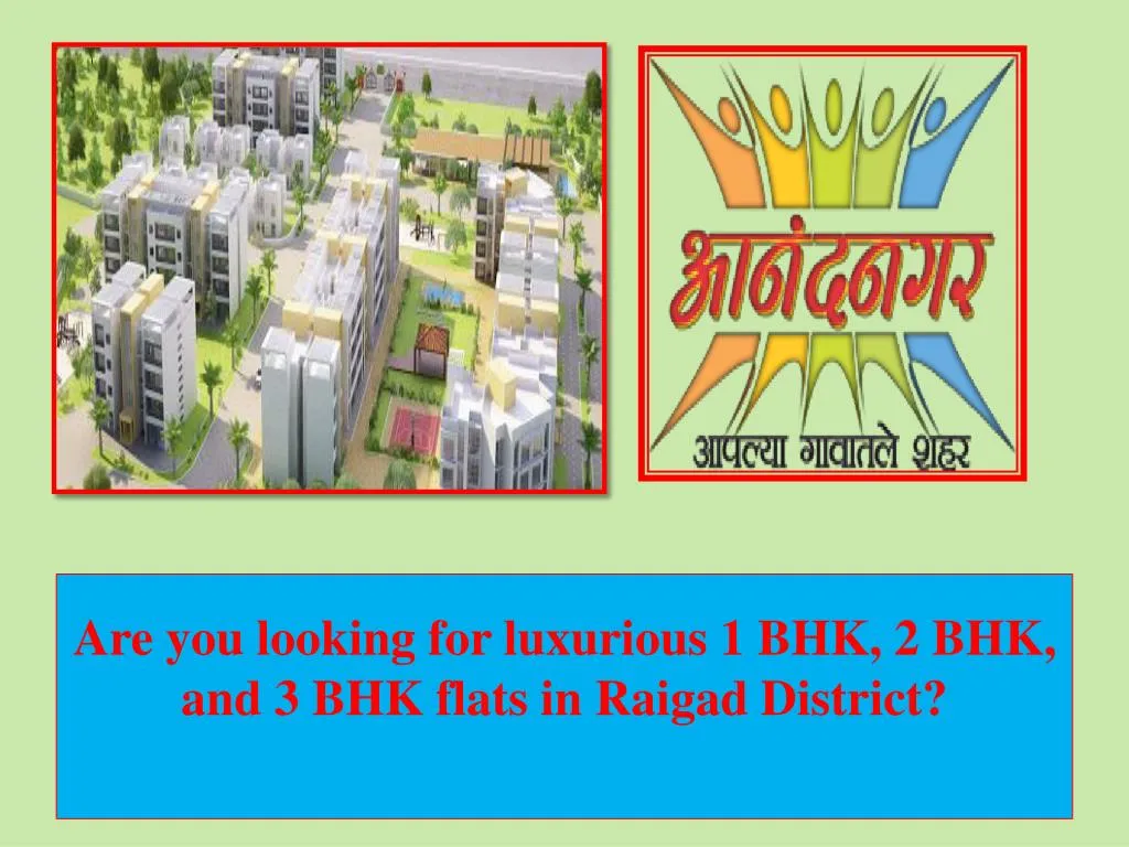 are you looking for luxurious 1 bhk 2 bhk and 3 bhk flats in raigad district