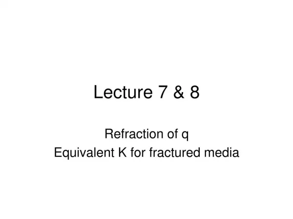 Lecture 7 &amp; 8