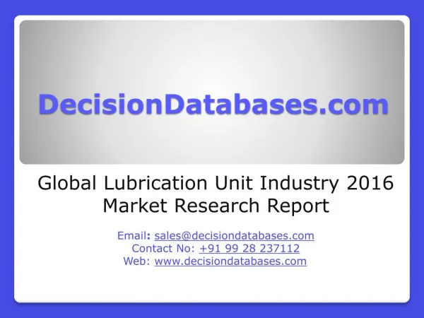 Lubrication Unit Market International Analysis and Forecasts 2021