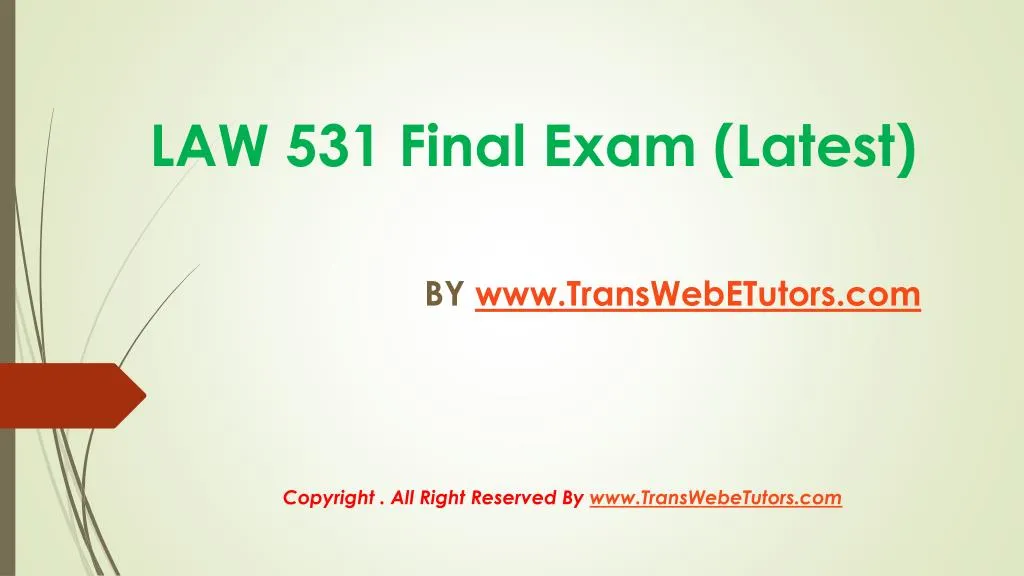 law 531 final exam latest
