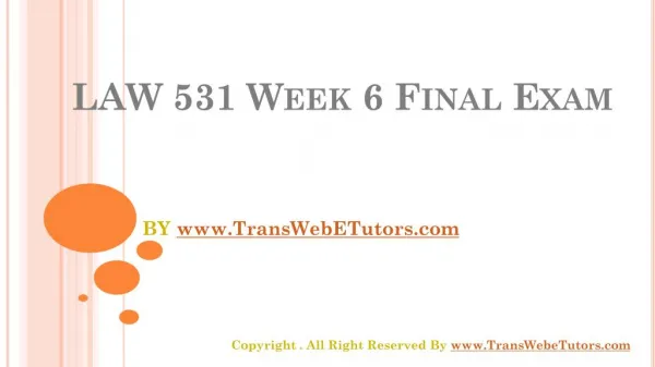 UOP LAW 531 Week 6 Final Examination