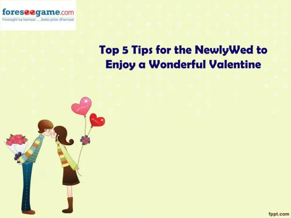 How Can Newly Weds Enjoy A Lovely valentines Day