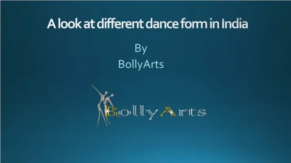 A look at different dance form in India - BollyArts