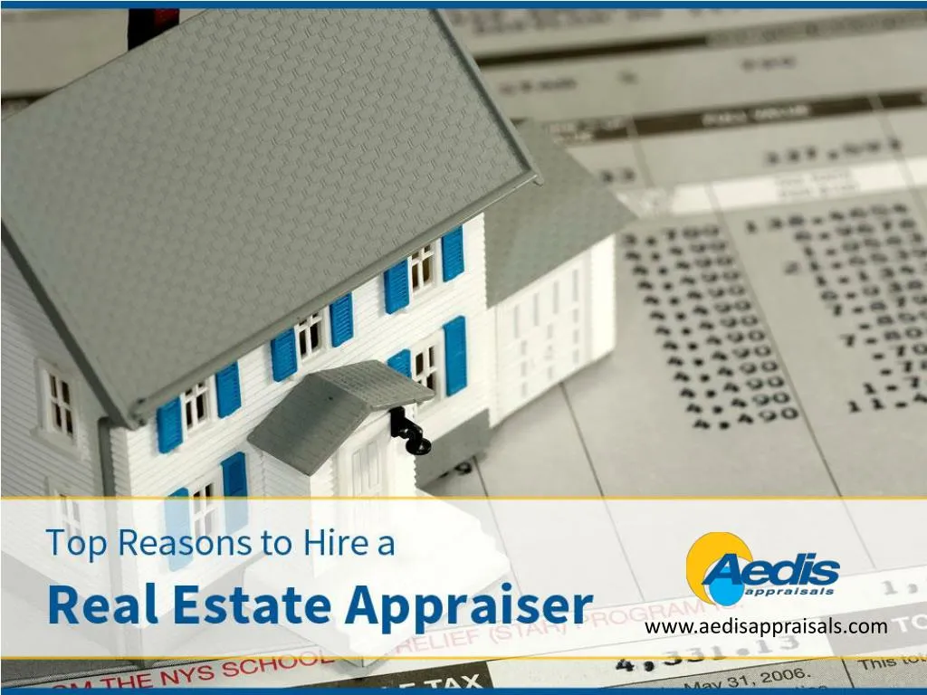 top reasons to hire a real estate appraiser