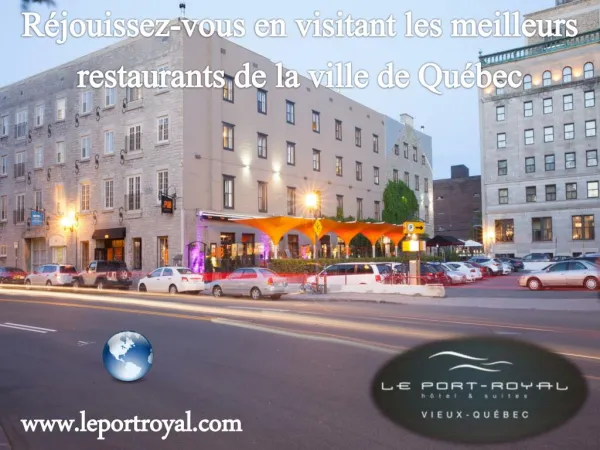 Réjouissez-vous en visitant les meilleurs restaurants de la ville de Québec