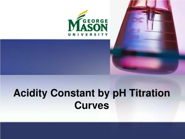 Acidity Constant by pH Titration Curves