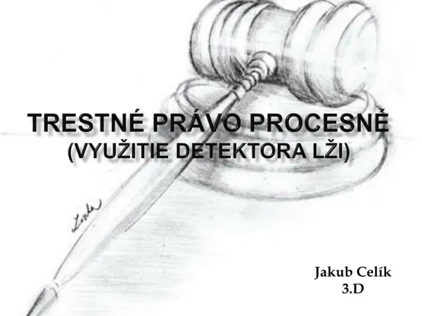 Trestné právo procesné (využitie detektora lži)