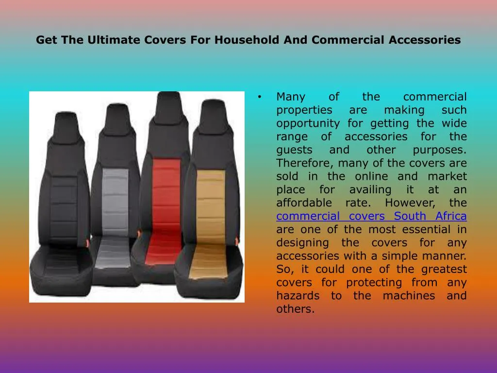get the ultimate covers for household and commercial accessories
