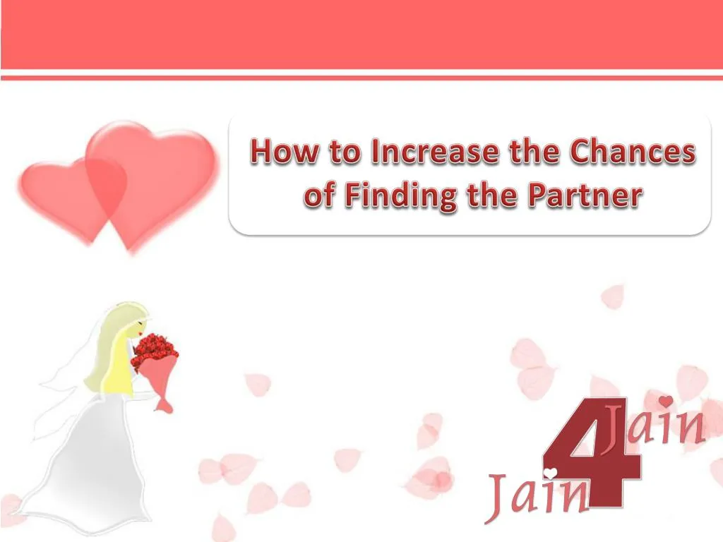 how to increase the chances of finding the partner