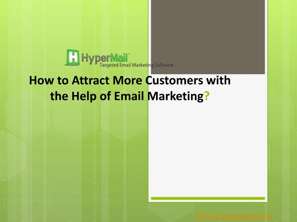 how to attract more customers with the help of email marketing