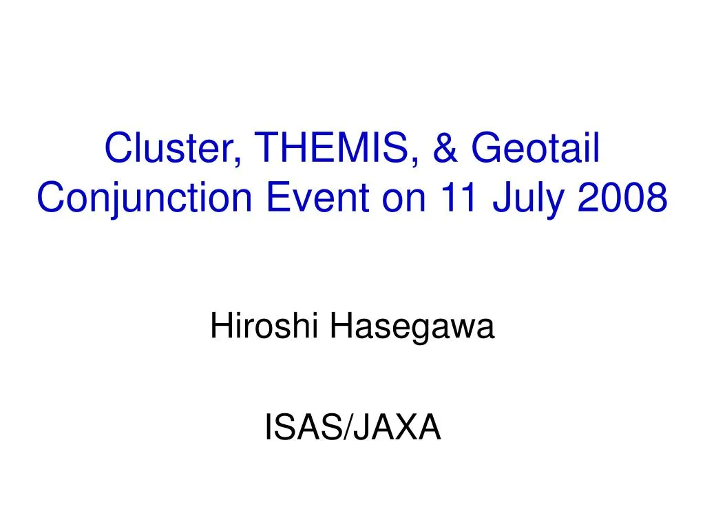cluster themis geotail conjunction event on 11 july 2008
