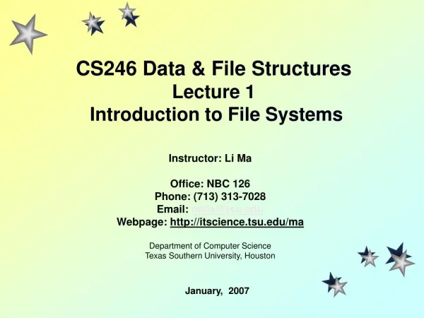 CS246 Data &amp; File Structures Lecture 1 Introduction to File Systems