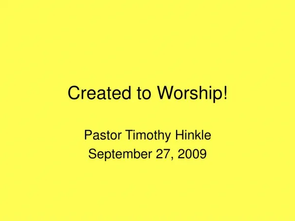 Created to Worship!