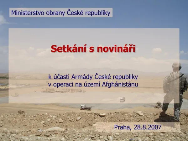 Setkání s novináři k účasti Armády České republiky v operaci na území Afghánistánu