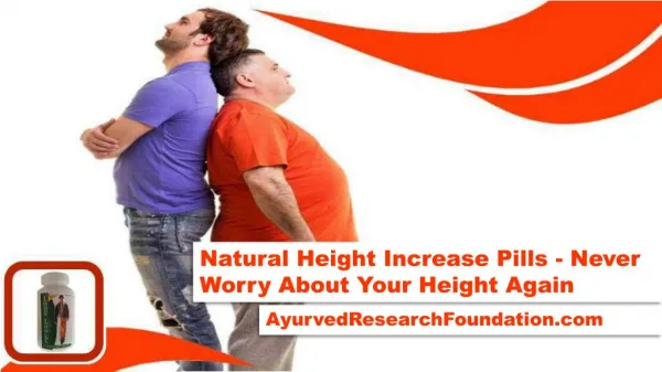 Natural Height Increase Pills - Never Worry About Your Height Again