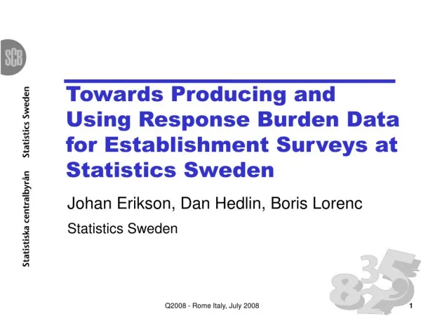 Towards Producing and Using Response Burden Data for Establishment Surveys at Statistics Sweden