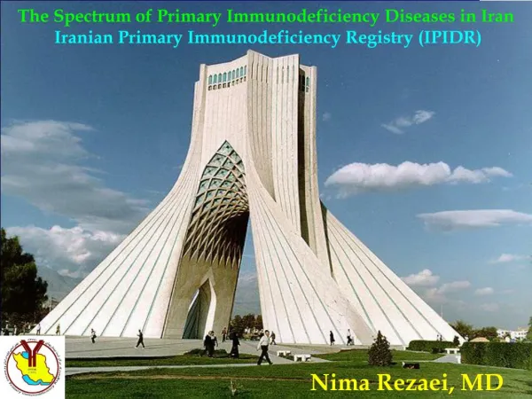 The Spectrum of Primary Immunodeficiency Diseases in Iran
