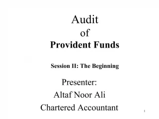 Audit of Provident Funds Session II: The Beginning - slide 1