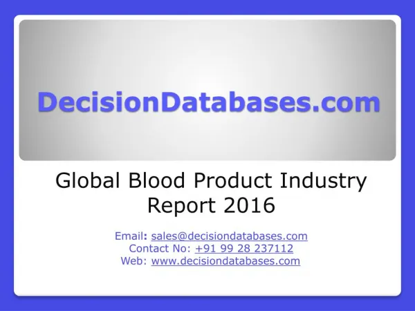 International Blood Product Industry: Market research, Company Assessment and Industry Analysis 2016