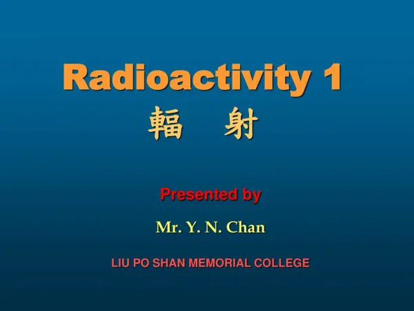 Radioactivity 1 輻 射