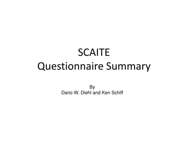 SCAITE Questionnaire Summary