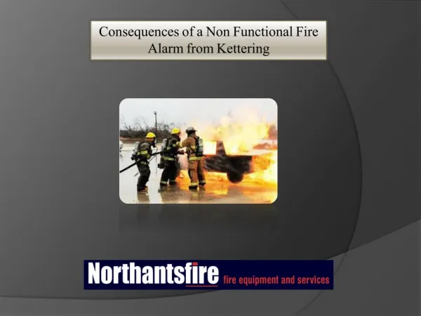 Consequences of a Non Functional Fire Alarm from Kettering