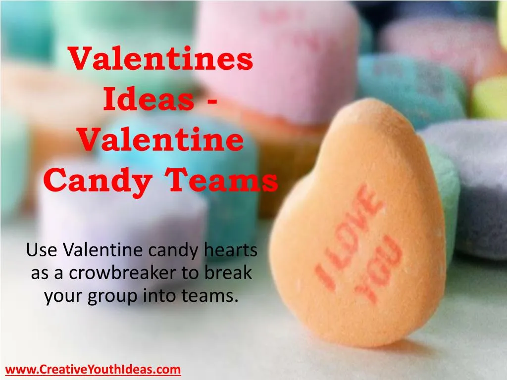 valentines ideas valentine candy teams