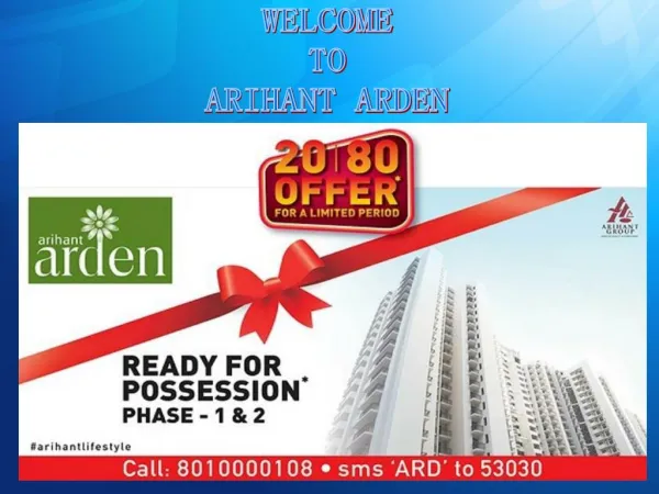 Arihant Arden Phase 1 and 2 Ready to Move Project