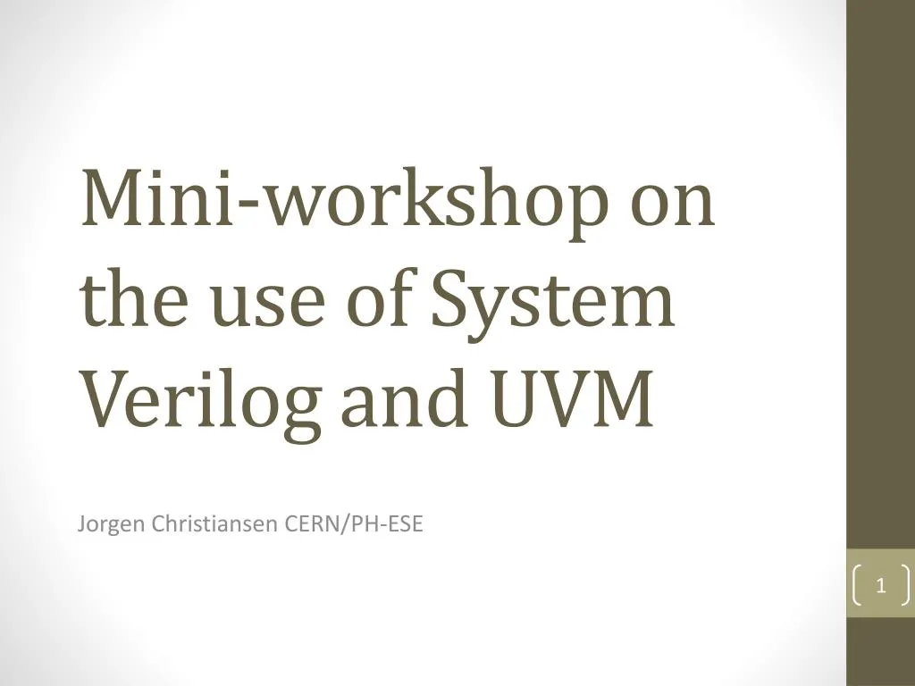 mini workshop on the use of system verilog and uvm