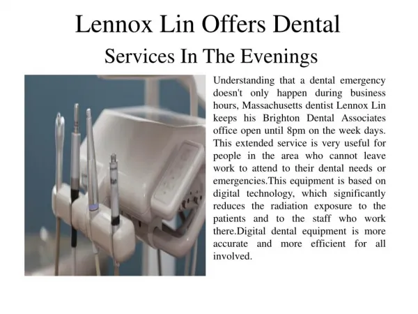 Lennox Lin Offers Dental Services In The Evenings