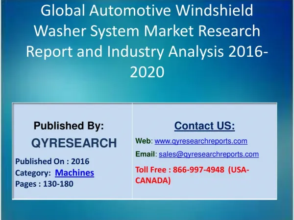 Global Automotive Windshield Washer System Market 2016 Industry Trends, Analysis, Outlook, Shares, Forecasts and Study