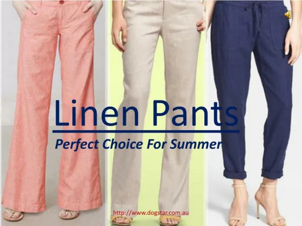 Linen Pants- Perfect Choice For Summer