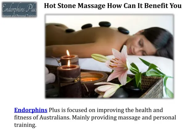 Hot stone massage how can it benefit you