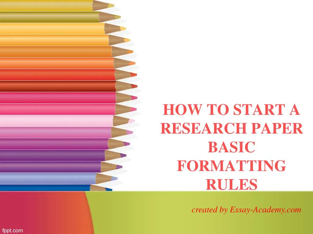 how to start a research paper basic formatting rules