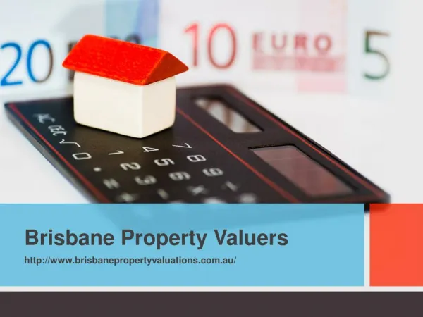 Brisbane Property Valuers: Contact For The Registered Valuers