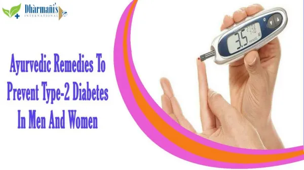Ayurvedic Remedies To Prevent Type-2 Diabetes In Men And Women