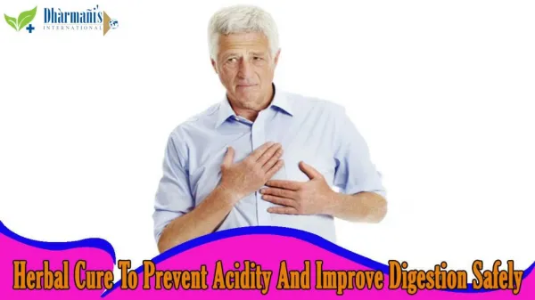 Herbal Cure To Prevent Acidity And Improve Digestion Safely