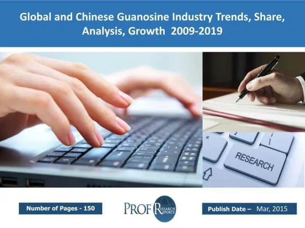 Global and Chinese Guanosine Industry Trends, Share, Analysis, Growth 2009-2019