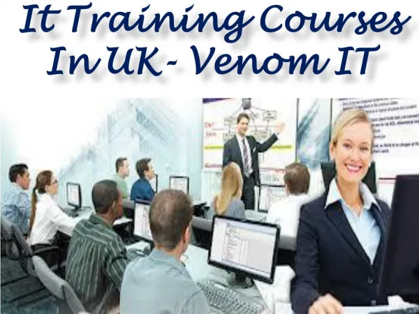 It Training Courses In Uk- Venom IT