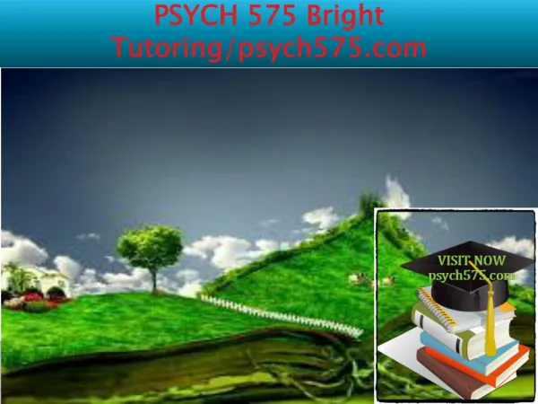 PSYCH 575 Bright Tutoring/psych575.com